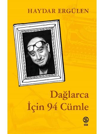 Dağlarca İçin 94 Cümle - Haydar Ergülen