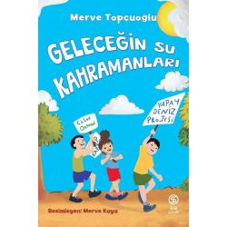 Geleceğin Su Kahramanları - Merve Topçuoğlu