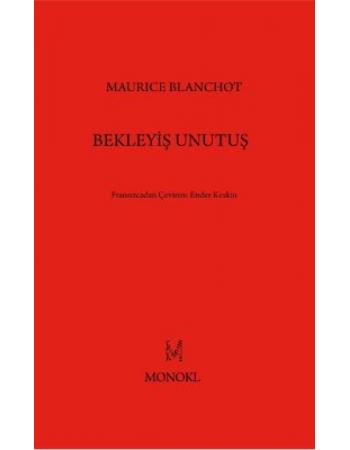 Bekleyiş Unutuş - Maurice Blanchot