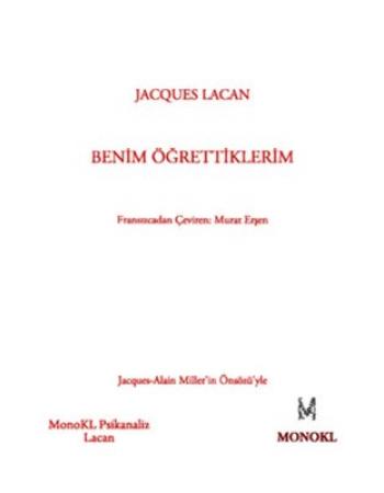 Benim Öğrettiklerim - Jacques Lacan