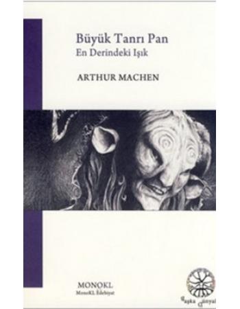 Büyük Tanrı Pan - En Derindeki Işık - Arthur Machen