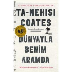 Dünyayla Benim Aramda - Ta-Nehisi Coates