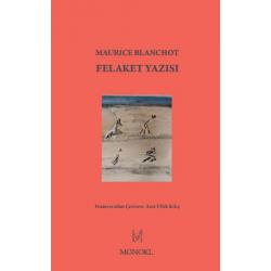 Felaket Yazısı - Maurice Blanchot