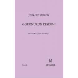 Görünürün Kesişimi - Jean-Luc Marion