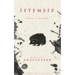 İstemsiz - Karl Ove Knausgaard