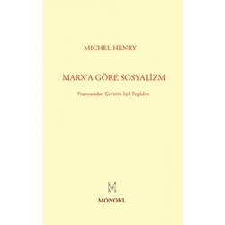 Marx'a Göre Sosyalizm - Michel Henry