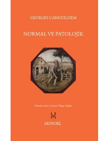 Normal ve Patolojik - Georges Canguilhem