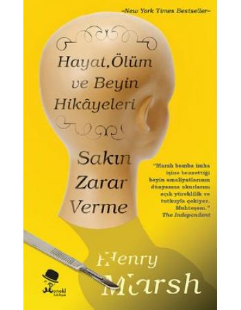 Sakın Zarar Verme - Henry Marsh