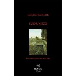 Suskun Söz - Jacques Ranciere