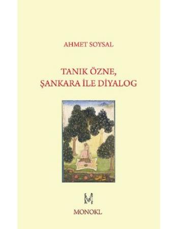 Tanık Özne, Şankara ile Diyalog - Ahmet Soysal