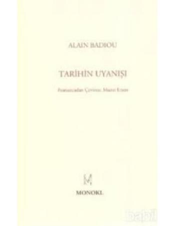 Tarihin Uyanışı - Alain Badiou