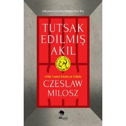 Tutsak Edilmiş Akıl - Czeslaw Milosz