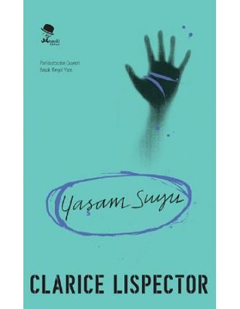 Yaşam Suyu - Clarice Lispector