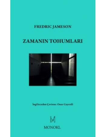 Zamanın Tohumları - Fredric Jameson