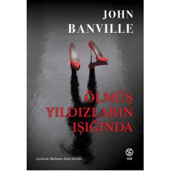 Ölmüş Yıldızların Işığında - John Banville